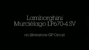 Lamborghini Murcielago LP670-4 SV ia cu asalt circuitul