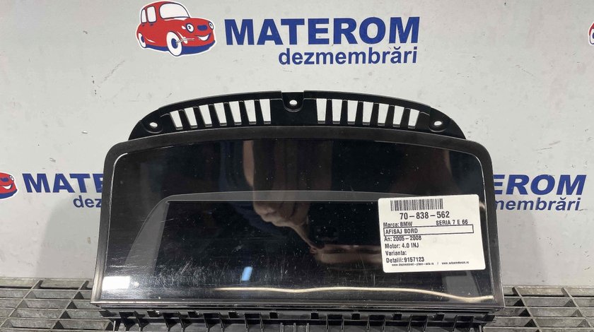 AFISAJ BORD BMW SERIA 7 E 66 SERIA 7 E 66 4.0 INJ - (2005 2008)