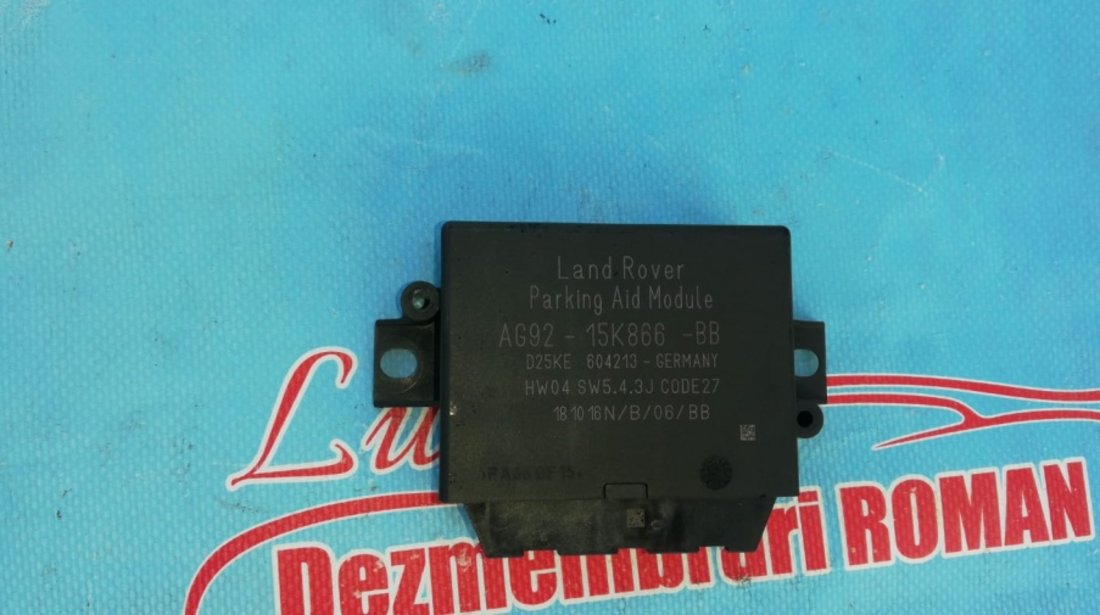 Ag 92 15k866 bb modul parcare parktronic Land Rover Freelander 2 motor 2.2d 224dt