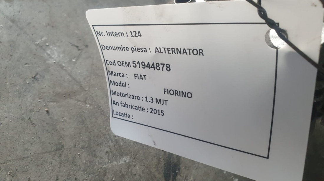 Alternator Fiat Fiorino 1.3 Multijet 2015 Cod Piesa : 51944878