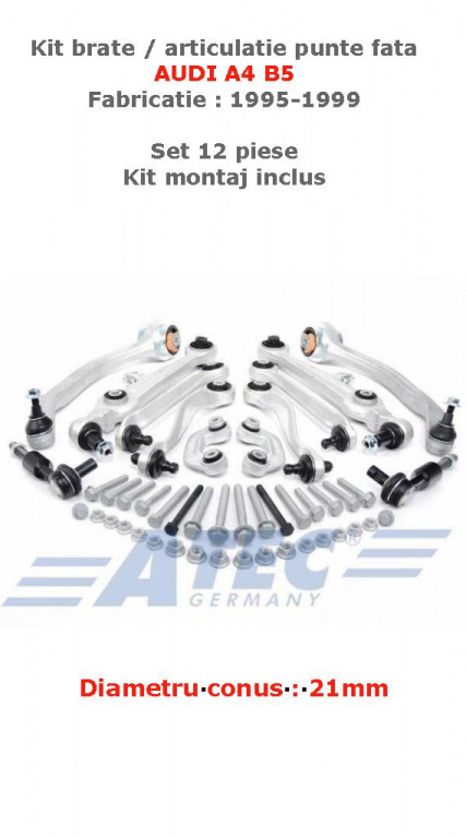 Brate AUDI A4 B5 kit 12 piese (punte fata) - COD AU04B5F