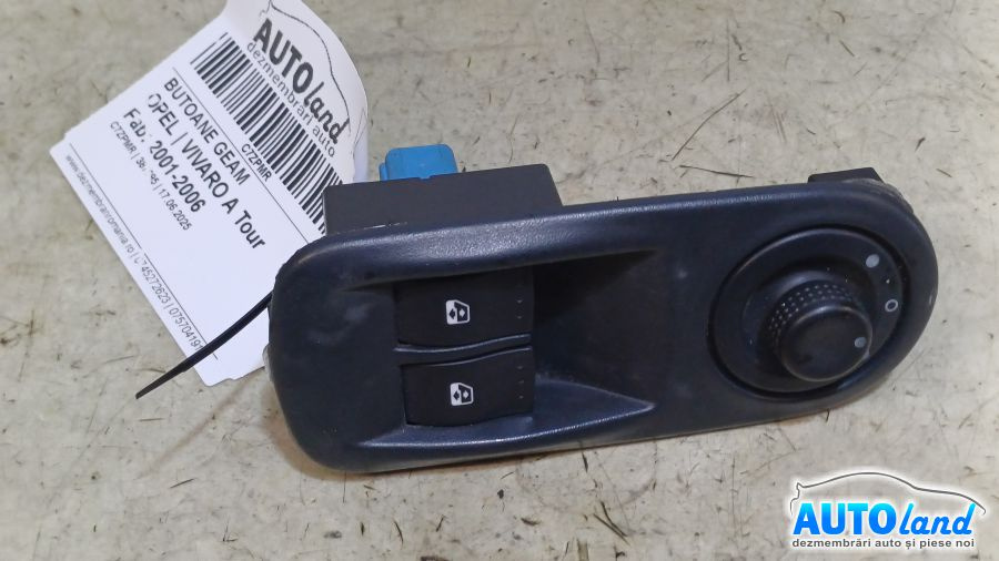 Butoane Geam 8200011867 Opel VIVARO A Tour 2001-2006