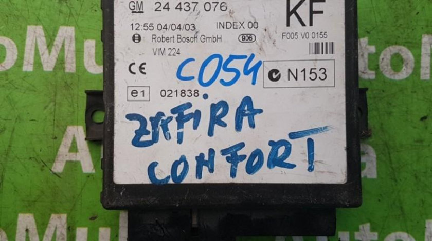 Calculator confort Opel Zafira A (1999-2005) 24437076