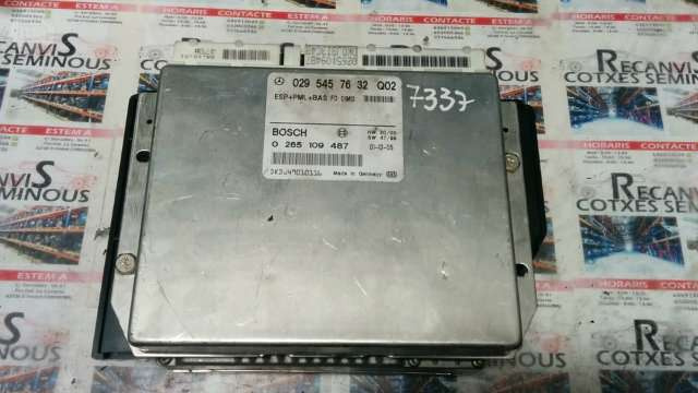 Calculator ESP BOSCH MERCEDES-BENZ Class E 029 545 76 32 / 0295457632 / 0 265 109 487 / 0265109487 / 0 295 457 632 / 0295457632029 545 76 32 / 0295457632 / 0 265 109 487 / 0265109487 / 0 295 457 632 / 0295457632