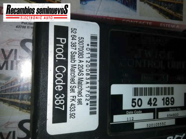 Calculator injectie SAAB 93 50 42 189 / 5042189 / 52 64 387 / 5264387 / 53070083 A 20AS / 53070083A20AS / FK 433.92 / FK 433 92 / FK4339250 42 189 / 5042189 / 52 64 387 / 5264387 / 53070083 A 20AS / 53070083A20AS / FK 433.92 / FK 433 92 / FK43392
