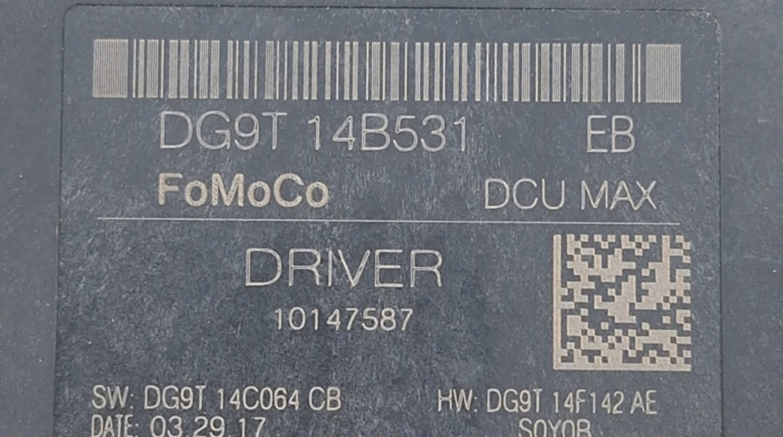 Calculator / Modul Usa / Portiera Ford MONDEO Mk 5 2012 - Prezent Motorina DG9T14B531EB, DG9T-14B531-EB, DG9T14B531, 14B531EB, DG9T14C064CB, DG9T-14C064-CB, DG9T14C064, 14C064CB, DG9T14F142AE, DG9T-14F142-AE, DG9T14F142, 14F142AE