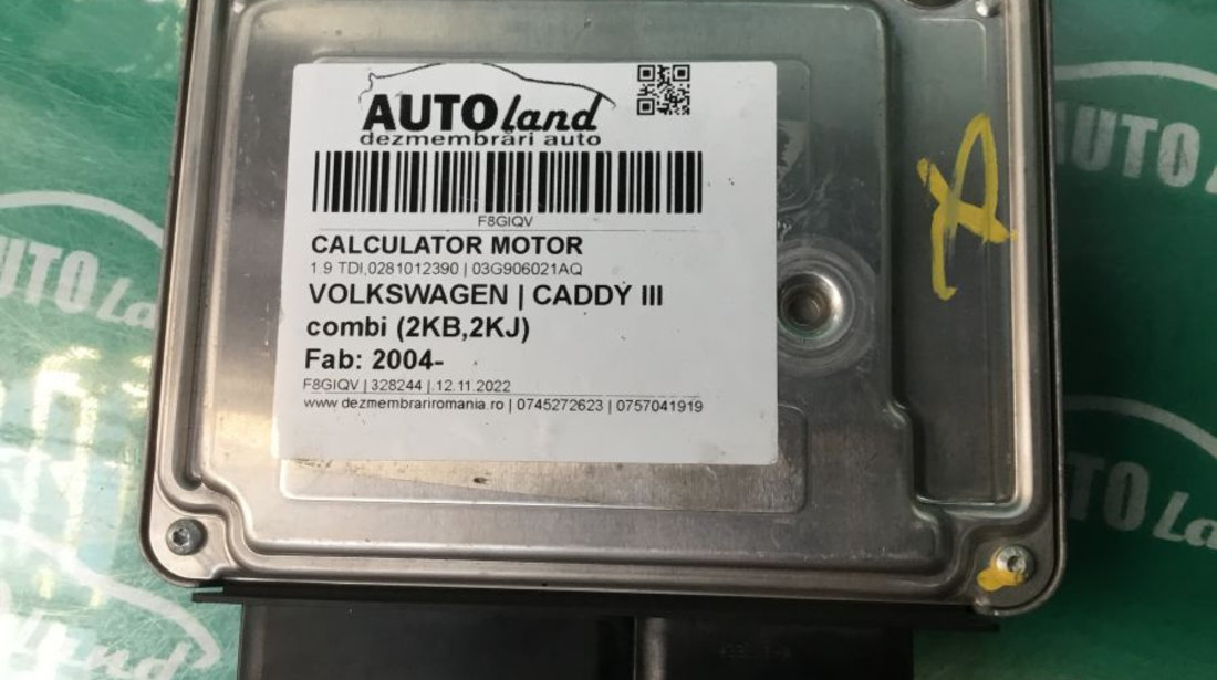 Calculator Motor 03g906021aq 1.9 TDI,0281012390 Volkswagen CADDY III combi 2KB,2KJ 2004