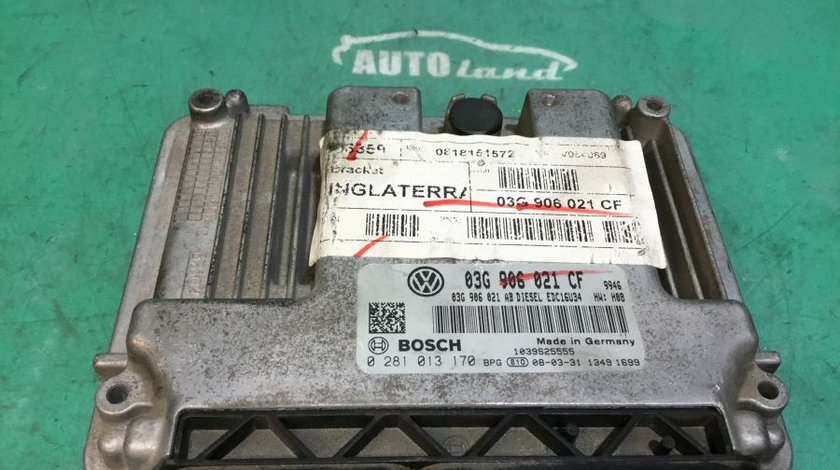 Calculator Motor 03g906021cf 2.0 TDI,0281013170 Volkswagen EOS 1F7,1F8 2006-2010