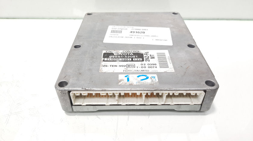 Calculator motor ECU, cod 211000-5991, Toyota Yaris Verso (P2), 1.3 benz, 2NZ-FE (idi:491620)