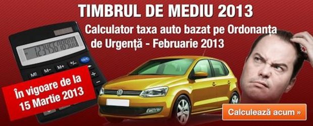 Calculator Timbru de Mediu: PRIMUL CALCULATOR DIN ROMANIA al Taxei Auto 2013