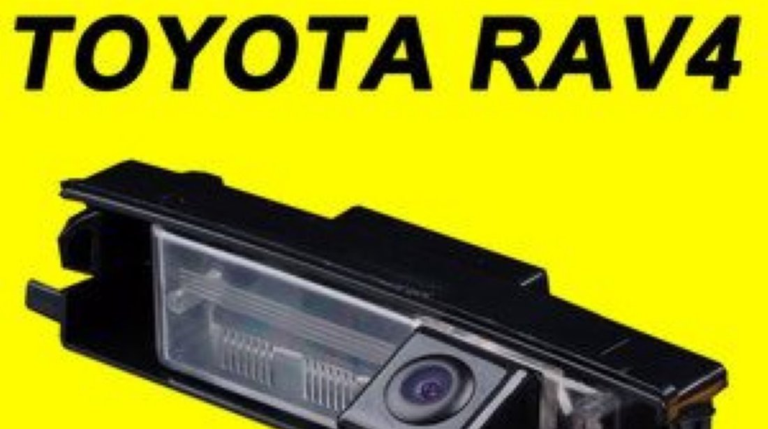 Camera Mers Inapoi Reverse Dedicata TOYOTA RAV4 Vizualizare 170 Grade