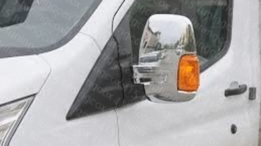 Capace oglinzi crom Ford Transit V363 model din 2014...