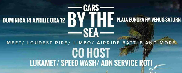 Cars by the Sea, primul eveniment auto al anului, 14 aprilie pe plaja Venus-Saturn