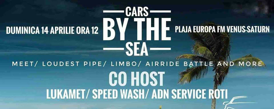 Cars by the Sea, primul eveniment auto al anului, 14 aprilie pe plaja Venus-Saturn Cars by the Sea, primul eveniment auto al anului, 14 aprilie pe plaja Venus-Saturn