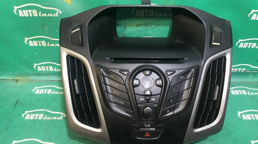 Cd Audio Panou Comanda Ford FOCUS III 2011