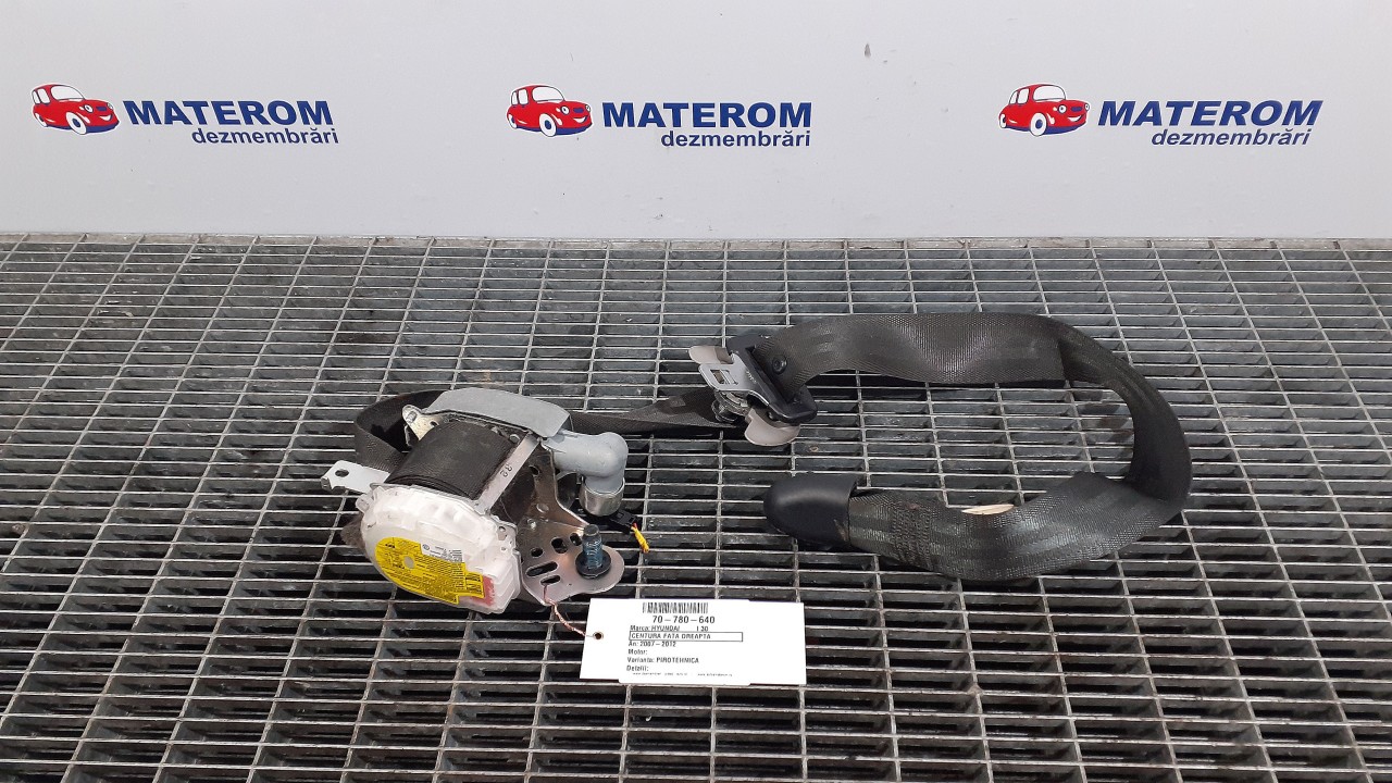 CENTURA FATA DREAPTA HYUNDAI I 30 I 30 - - (2007 2012)