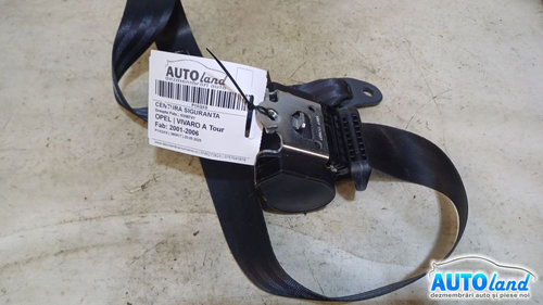 Centura Siguranta A508741 Dreapta Fata Opel VIVARO A Tour 2001-2006