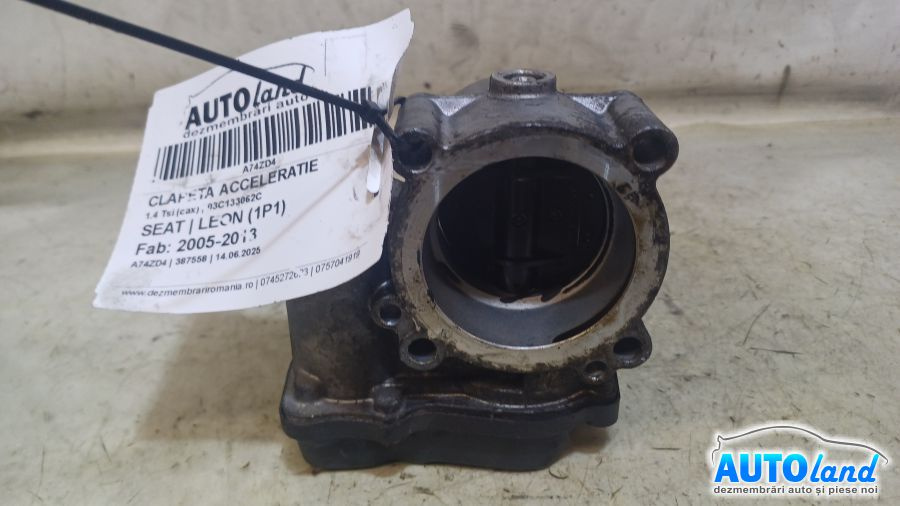 Clapeta Acceleratie 03c133062c 1.4 Tsi cax Seat LEON 1P1 2005-2013
