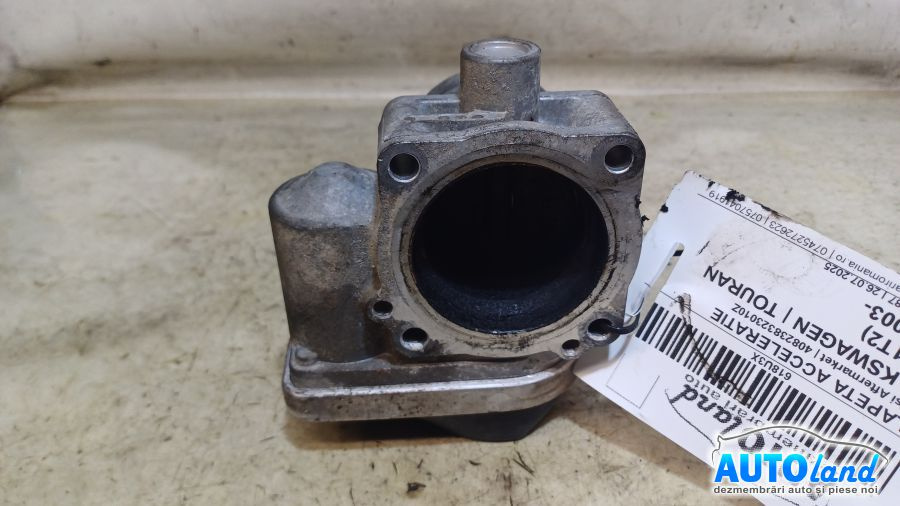 Clapeta Acceleratie 408238323010z 1.6 Fsi Aftermarket Volkswagen TOURAN 1T1,1T2 2003