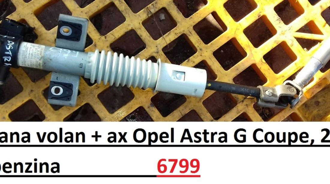 Coloana volan cu ax Opel Astra G Coupe