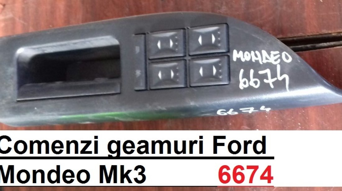 Comenzi geamuri electrice Ford Mondeo MK3