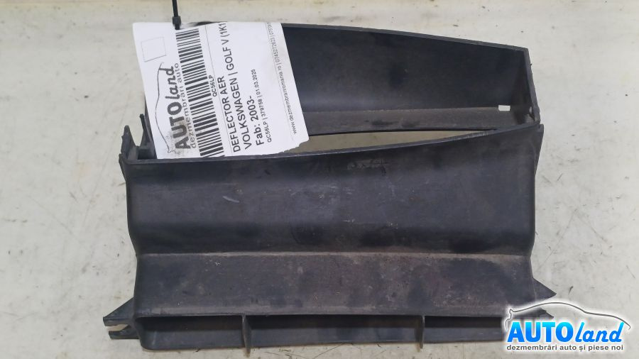 Deflector Aer 1k0805962e Volkswagen GOLF V 1K1 2003