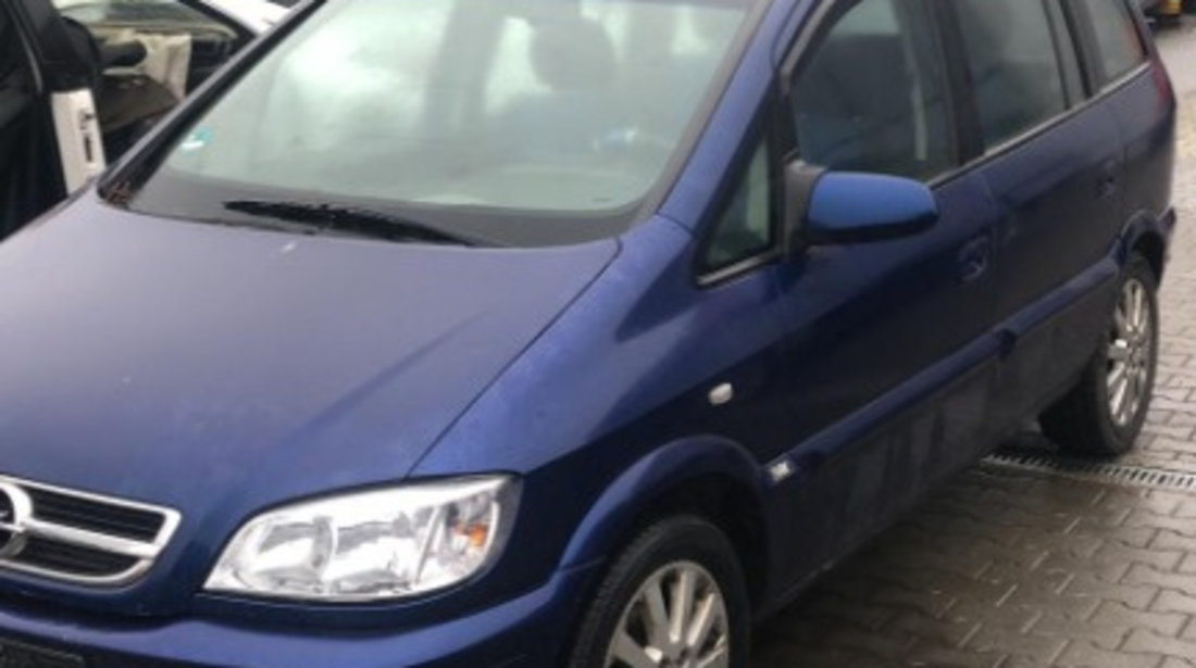 Dezmembram Opel Zafira 1.6 B an fabr. 2005