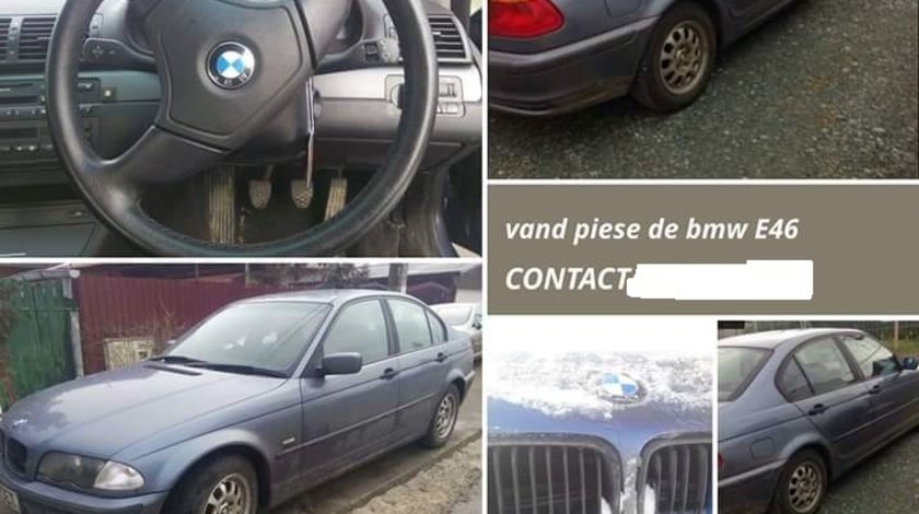 dezmembrez bmw e46