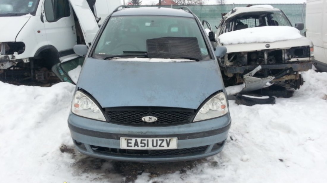 Dezmembrez Ford Galaxy 1 9 tdi 2003