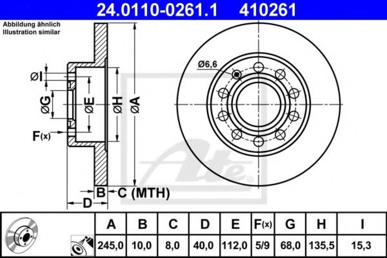 Disc frana AUDI A4 Avant (8ED, B7) (2004 - 2008) ATE 24.0110-0261.1 piesa NOUA