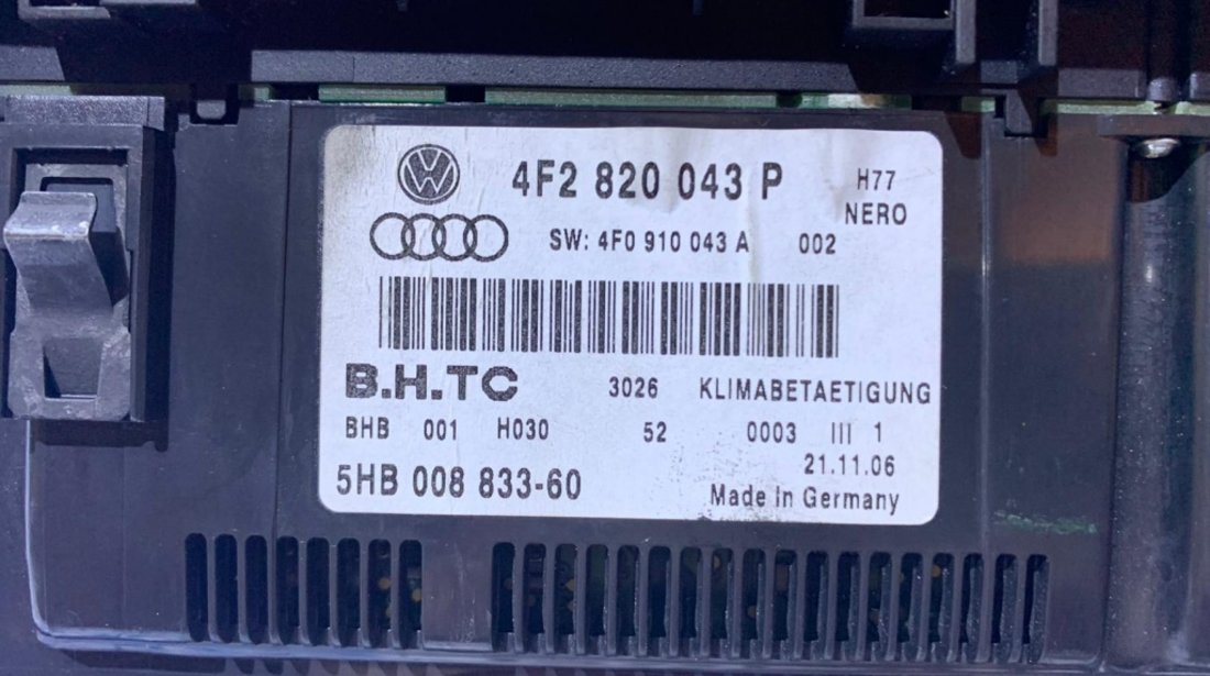 Display / Modul / Panou AC Clima / Climatronic Audi A6 C6 4F2 2005 - 2011 Cod: 4F2820043P