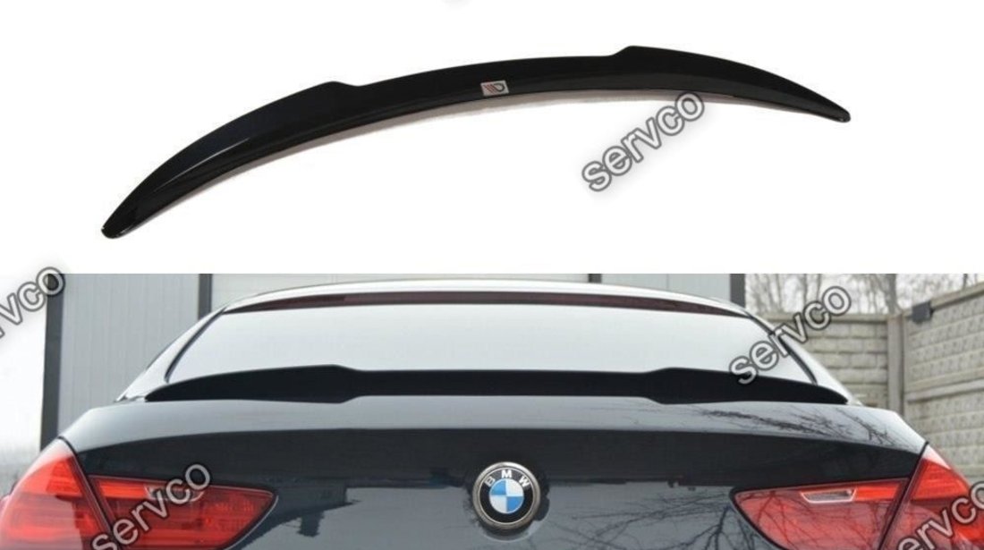 Eleron portbagaj spoiler cap Bmw Seria 6 F06 Gran Coupe M-Pachet 2013-2019 v1 - Maxton Design