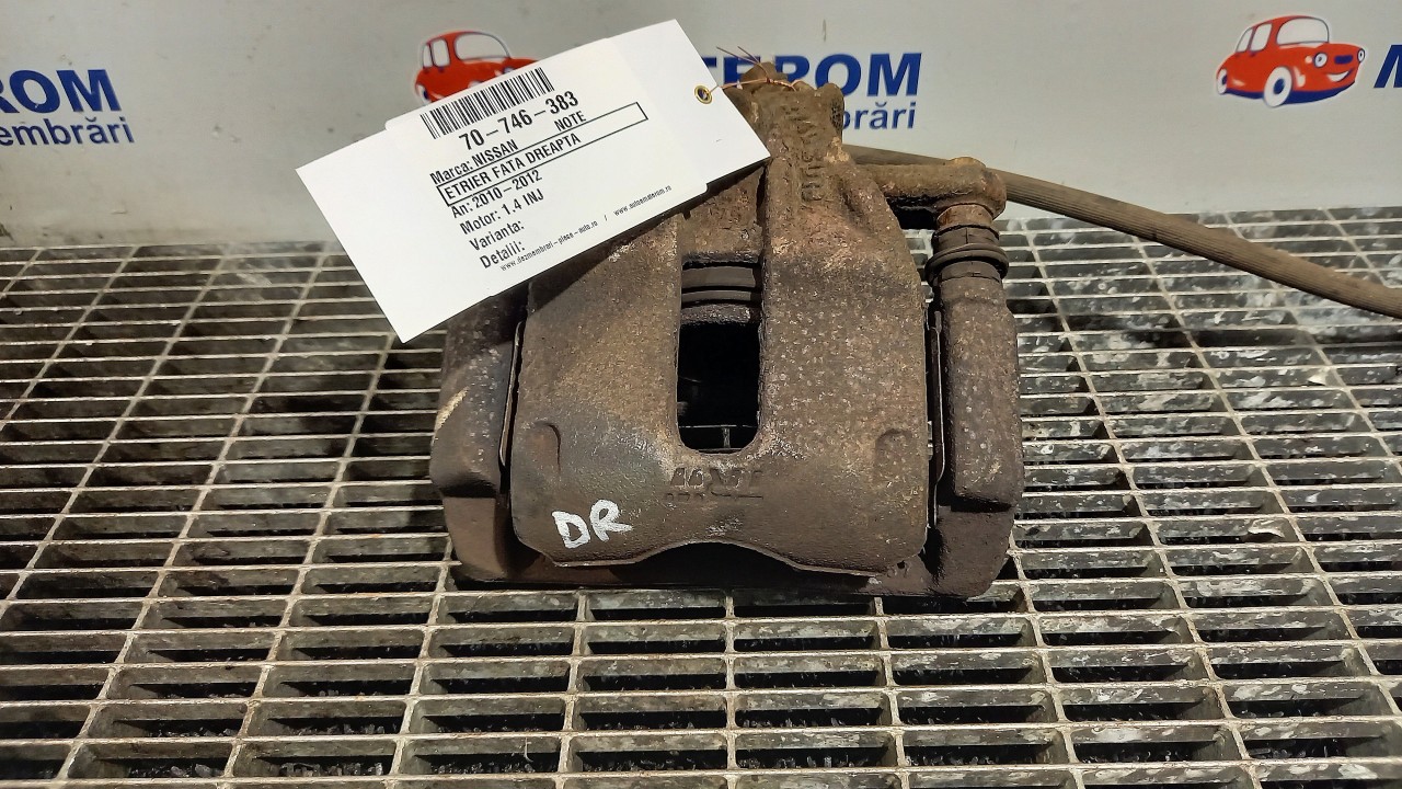 ETRIER FATA DREAPTA NISSAN NOTE NOTE 1.4 INJ - (2010 2012)