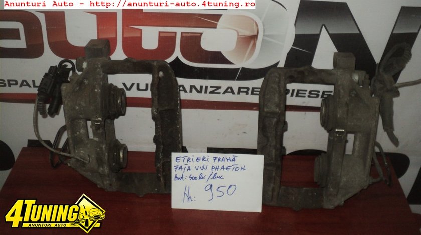 ETRIERI FRANA FATA STANGA DREAPTA VW PHAETON NR 950