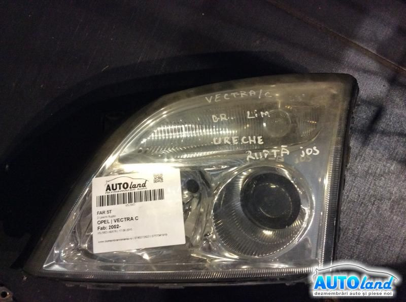 Far Stanga 2 Urechi Rupte Opel VECTRA C 2002