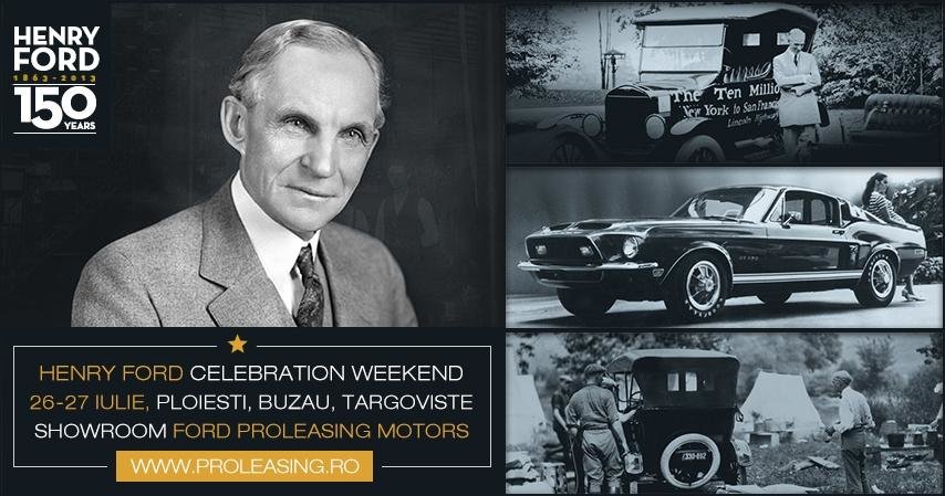Ford Proleasing sarbatoreste 150 de ani de la nasterea fondatorului, Henry Ford