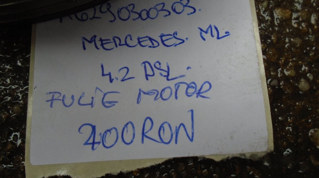 Fulie motor mercedes ml 4.2dsl cod a6290300303