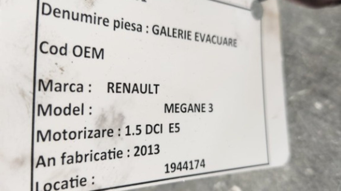 Galerie evacuare Renault Megane 3 1.5 dci K9K 837 2013 E5 Cod : 140042052R
