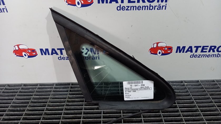 GEAM CAROSERIE FATA DREAPTA VW GOLF V PLUS GOLF V PLUS - (2005 2008)