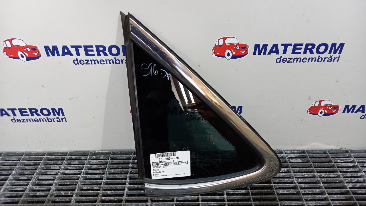 GEAM CAROSERIE SPATE STANGA MAZDA 6 - - (2007 2012)