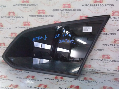 Geam dreapta spate caroserie OPEL ASTRA J an fabr. 2015