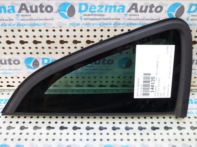 Geam fix caroserie stanga spate Vw Polo (6R)