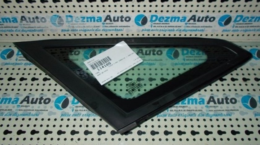 Geam fix dreapta fata Ford Focus 2, 2004-2011