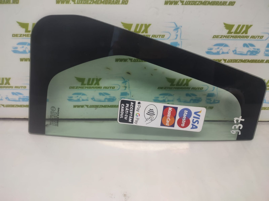 Geam fix dreapta spate Dacia Logan 2 [facelift] [2017 - 2020] MCV wagon 5-usi 0.9 tce H4B410