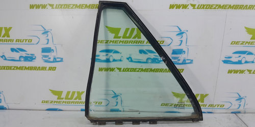 Geam fix dreapta spate e643r-00048 Toyota Avensis 2 T25 [2002 - 2006]