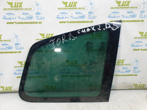 Geam fix dreapta spate Ford C-Max 2 [2010 - 2015]