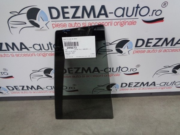 Geam fix dreapta spate, Ford Fusion (id:209873)