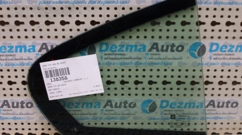 Geam fix dreapta spate Opel Insignia