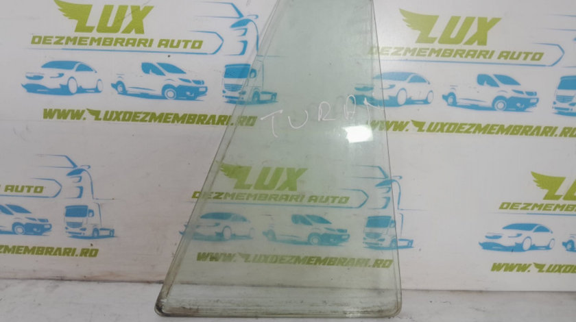 Geam fix dreapta spate Volkswagen VW Touran [2003 - 2006]