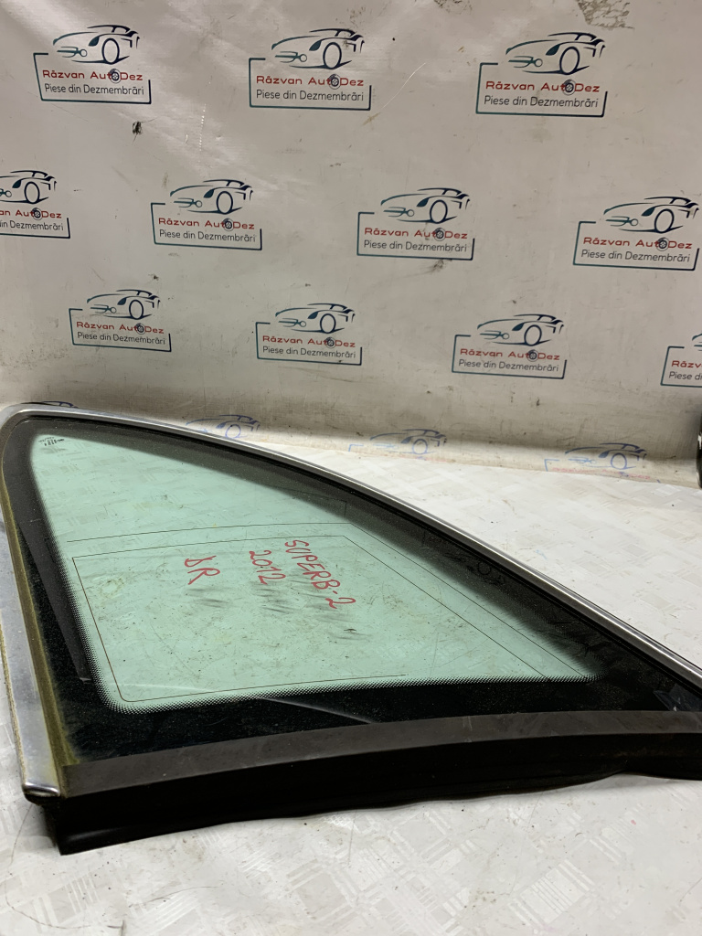 Geam fix spate dreapta Skoda Superb 2 - Motorina 2013, -